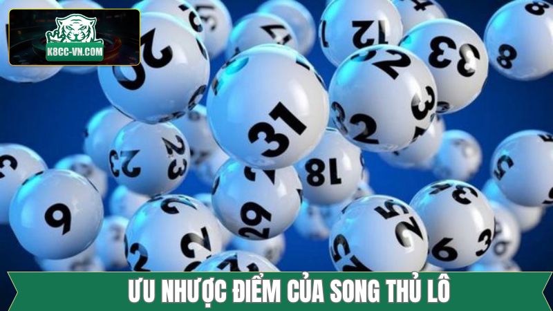 Điểm mạnh và hạn chế của chiến thuật song thủ lô